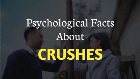 Psychological Facts About Crushes Youtube