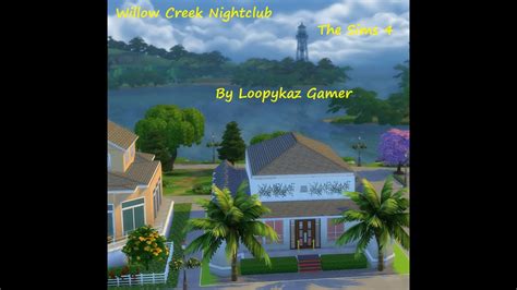 The Sims Willow Creek Night Club Youtube