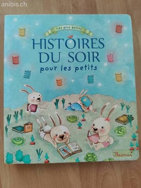 Livre Les Plus Belles Histoires Du Soir Pour Les Petits Annonce