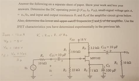 Solved For The Following Common Source Jfet Amplifier Please