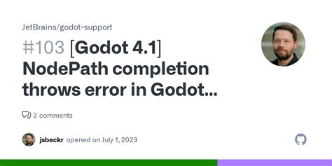 [godot 4 1] Nodepath Completion Throws Error In Godot Editor · Issue