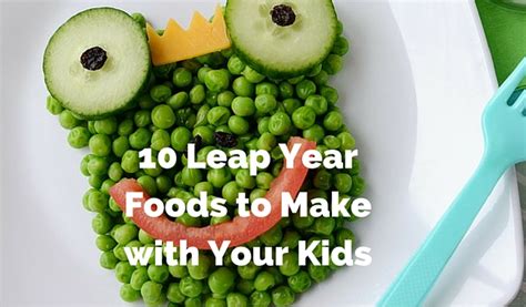 10 Leap Year Foods for Kids