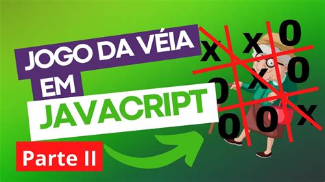 Jogo Da Velha HTML CSS JavaScript Parte II YouTube