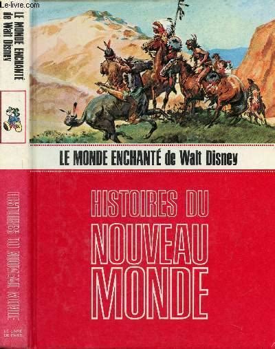 LE MONDE ENCHANTE DE WALT DISNEY EN 4 VOLUMES HISTOIRES DU NOUVEAU