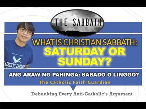 DEBATE The True Christian Sabbath Saturday Or Sunday Catholic Vs