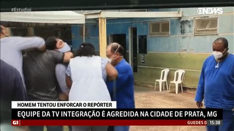 Equipe de reportagem de afiliada da Globo é agredida em Prata MG