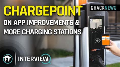 Chargepoint Talks App Improvements And More Charging Stations Youtube