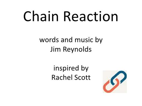 Chain Reaction