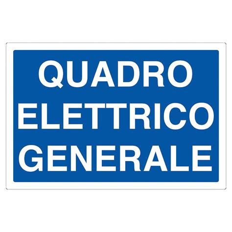 CARTELLO QUADRO ELETTRICO GENERALE IN PVC 30x20 Cm