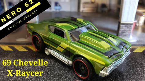 Custom Hot Wheels Chevelle X Raycer Youtube