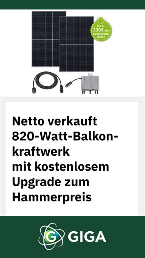 Netto Verkauft Watt Balkonkraftwerk Zum Schleuderpreis Mini