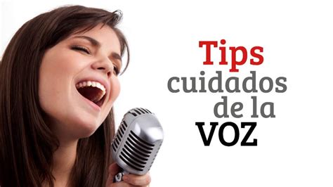 Tips Para El Cuidado De La Voz Youtube