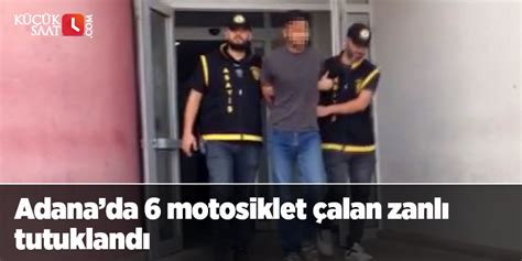 Adanada Motosiklet Alan Zanl Tutukland