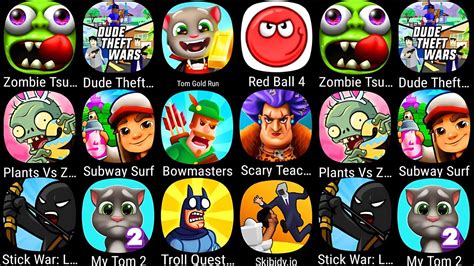 Zombie Tsunami Dude Theft Wars Tom Gold Run Red Ball Plants Vs