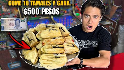 Si Te Comes Tamales Tamales Gigantes Me Retan A Comer La