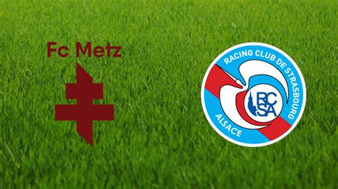 Fc Metz Vs Rc Strasbourg Footballia