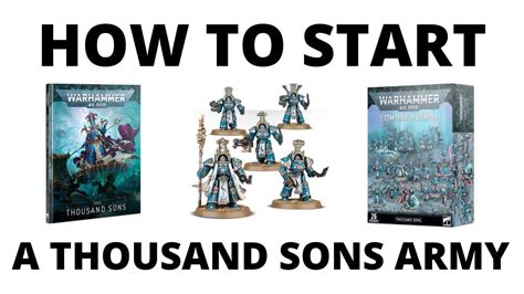 How To Start A Thousand Sons Army In Warhammer 40k Start Collecting