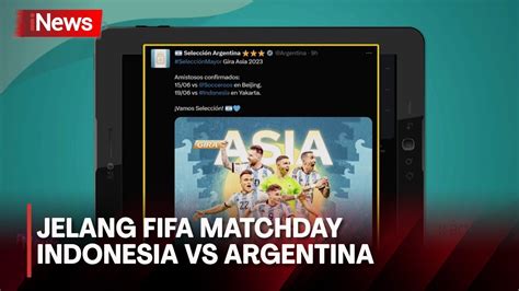 Jelang Fifa Matchday Indonesia Vs Argentina Youtube