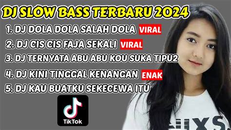 Dj Tiktok Terbaru 2024 Dj Dola Dola Salah Dola Dj Tinggal Kenangan