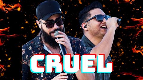 Cruel Letra Henrique E Juliano Henrique E Juliano Sucesso Cruel