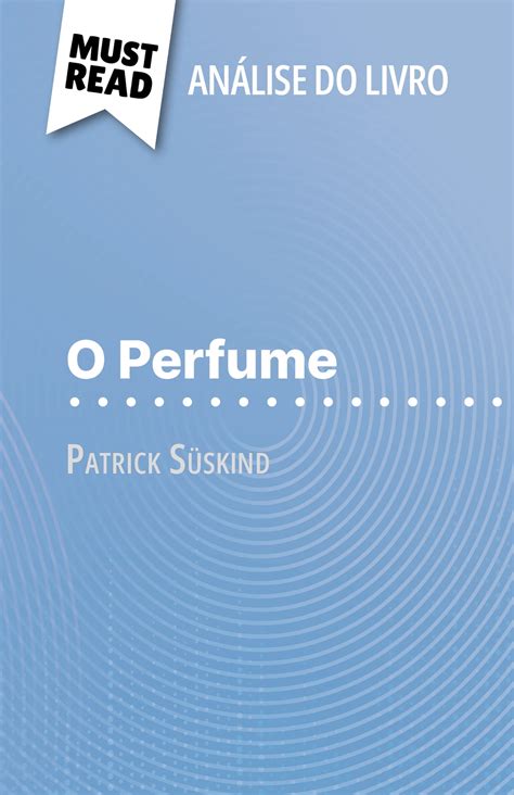 O Perfume De Patrick S Skind An Lise Do Livro Ebook By Vincent Jooris