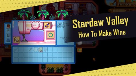 Stardew Valley: How To Make Wine (Step by Step Guide)