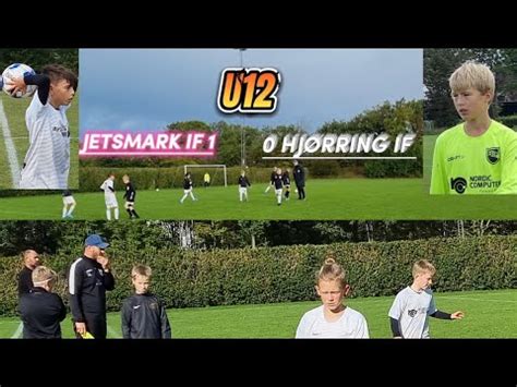 Jesmark IF 1 0 Hjørring IF YouTube