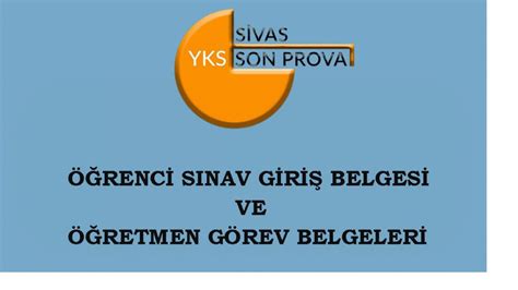 YKS SON PROVA SINAV BELGELERİ