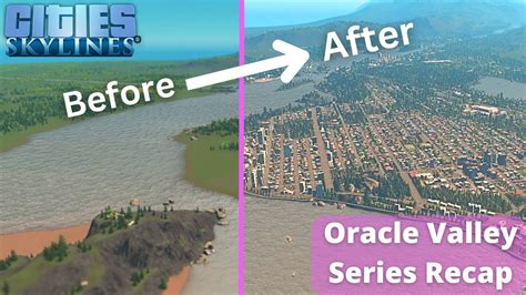 Series Recap Oracle Valley Cities Skylines Let S Play Episode