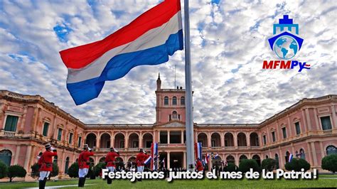 HOMENAJE A LA INDEPENDENCIA NACIONAL DE PARAGUAY YouTube