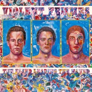 Violent Femmes The Blind Leading The Naked 1986 MusicMeter Nl