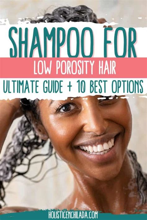 Shampoo for Low Porosity Hair: Your Ultimate Guide + The 10 Best Shampoos