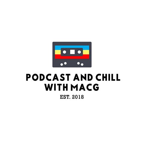 podcast and chill with macg latest episode - Ching Prester