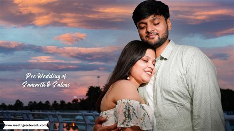 Best Pre Wedding Shoot Samarth And Saloni Meet N Greet Pre Wedding