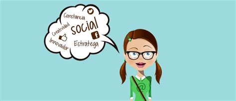 Once Cualidades Imprescindibles Del Community Manager Comunicacion