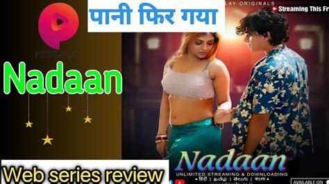 Nadaan Web Series Review Prime Play Nadaan Web Series Best Scene