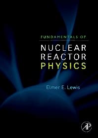 Fundamentals Of Nuclear Reactor Physics 1st Edition