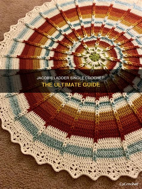 Jacob S Ladder Single Crochet The Ultimate Guide Cycrochet