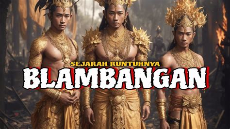 Sejarah Runtuhnya Kerajaan Blambangan Bawahan Majapahit Youtube