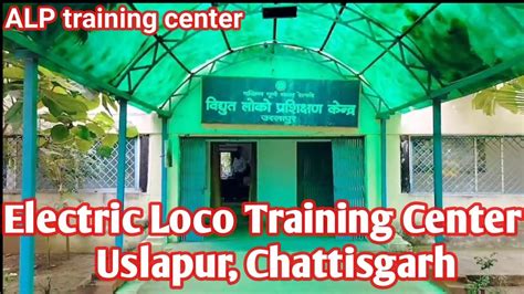 RRB BILASPUR ALP TRAINING CENTER Electric Loco Training Center ALP