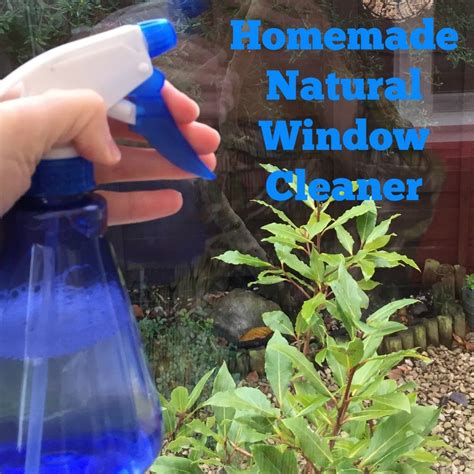 Homemade Natural Window Cleaner Just A Few Everyday Ingredients Make Up This Fab Window Cleaner