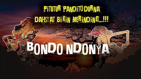 Full Dahsyat Pitutur Jawa Bijak Wayang Kulit Pandito Durna Yang Penuh