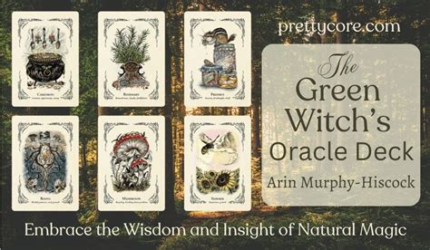 The Green Witch S Oracle Deck Embrace The Wisdom And Insight Of