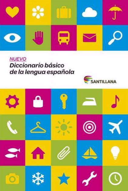 Nuevo Diccionario B Sico De La Lengua Espa Ola By Santillana Hardcover