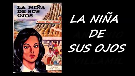 1 23 LA NIÑA DE SUS OJOS de Antonio Diaz Villamil Capítulo 1 YouTube