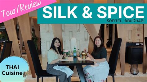 Best Thai Restaurant In Abu Dhabi Silk And Spice Sofitel Abu Dhabi