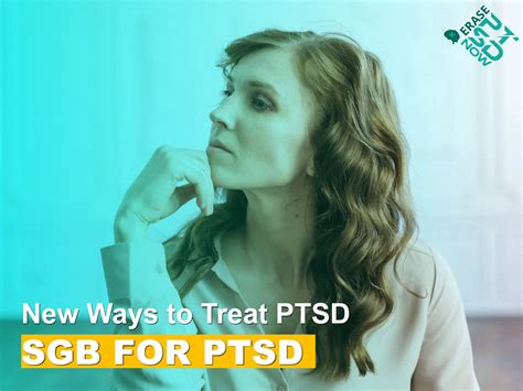 New Ways To Treat Ptsd Especially Sgb For Ptsd — Erase Ptsd Now