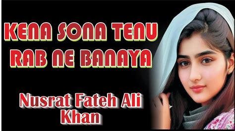 Nusrat Fateh Ali Khan Kitna Sona Tenu Rab Ne Banaya Youtube