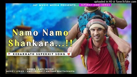 Namo Namo Ji Shankara Kedarnath Amit Trivedi Sushant Singh Rajput Sara Ali Khan