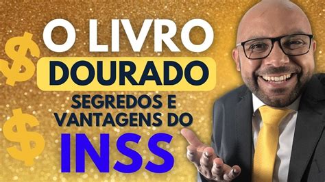 O Livro De Ouro Da Previd Ncia Social Inss Youtube